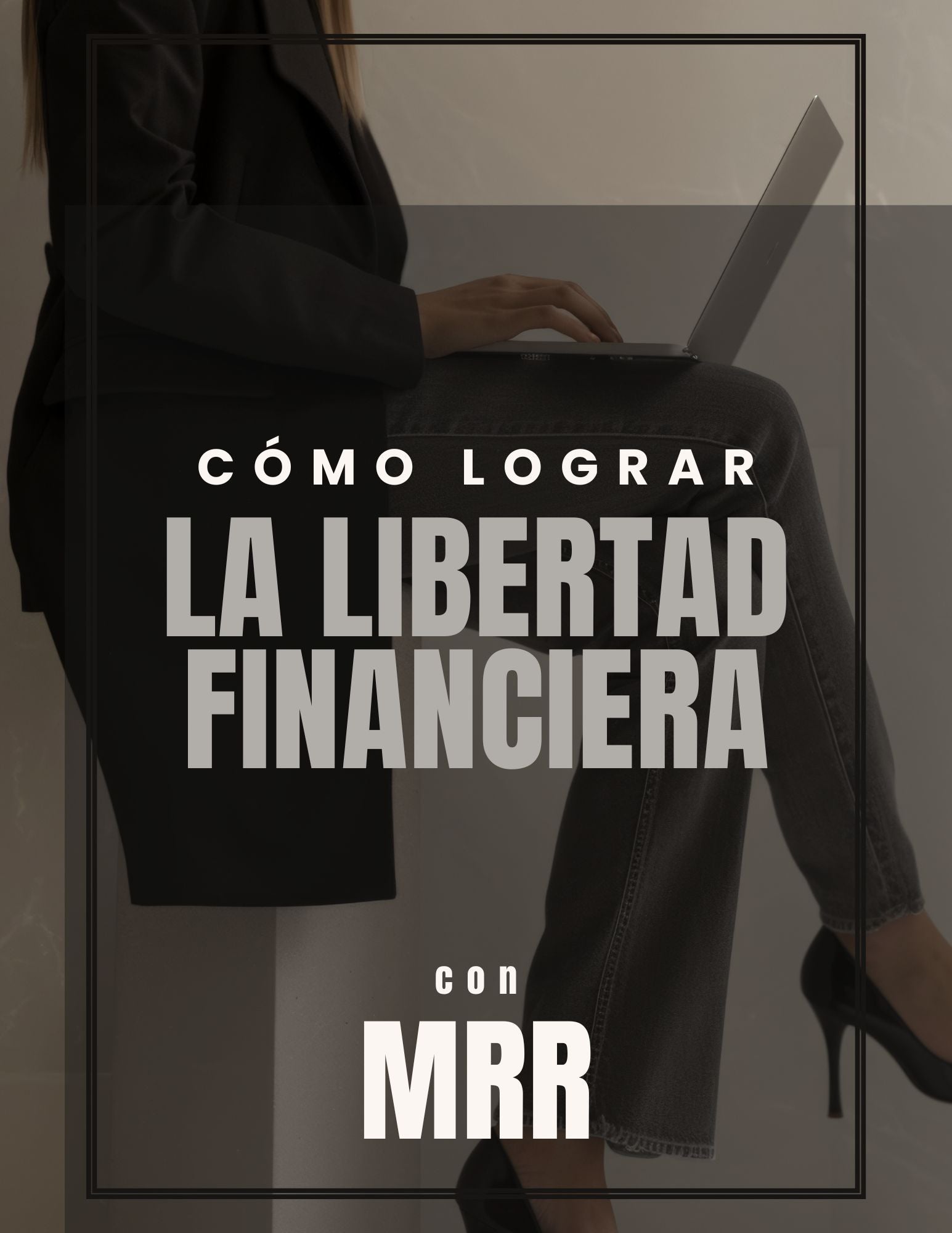 Como lograr la Libertad Financiera